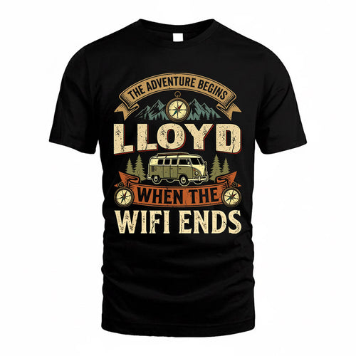 LLOYD TT898-K6-229 – Personalized Funny Camping Quote Apparel “The Adventure Begins When The WiFi Ends”