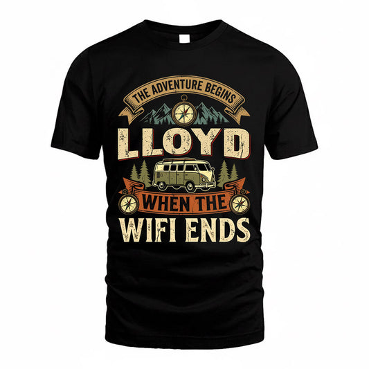 LLOYD TT898-K6-229 – Personalized Funny Camping Quote Apparel “The Adventure Begins When The WiFi Ends”