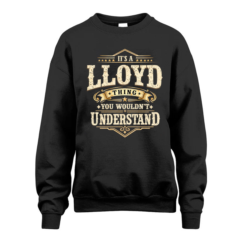 LLOYD HH-F009–Personalized Name Quote Apparel “It’s an NAME Thing You Wouldn’t Understand”