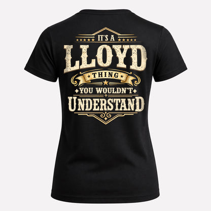 LLOYD HH-F003–Personalized Name Quote Apparel “It’s an NAME Thing You Wouldn’t Understand”