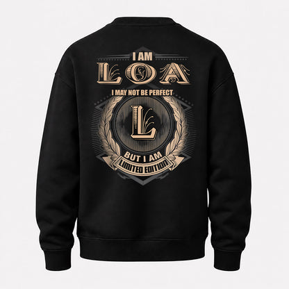 LOA 2K-101–Personalized Name Quote Apparel “I Am NAME May Not Be Perfect But I Am Limited Edition”