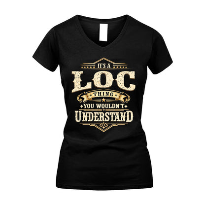 LOC HH-F009–Personalized Name Quote Apparel “It’s an NAME Thing You Wouldn’t Understand”