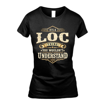 LOC HH-F009–Personalized Name Quote Apparel “It’s an NAME Thing You Wouldn’t Understand”