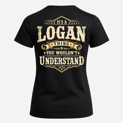 LOGAN HH-F003–Personalized Name Quote Apparel “It’s an NAME Thing You Wouldn’t Understand”