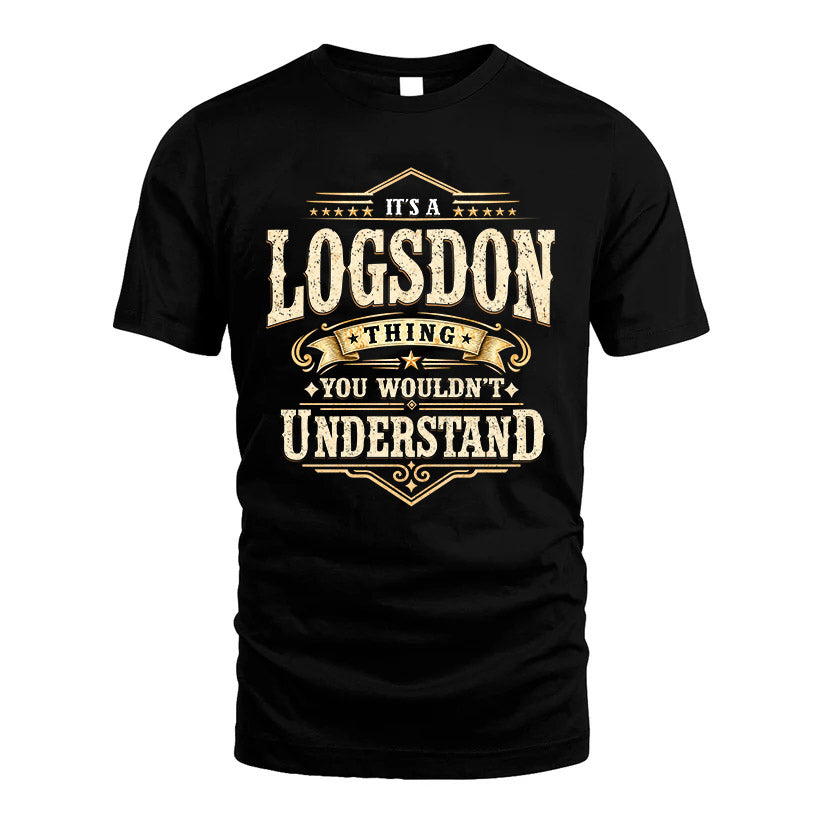 LOGSDON HH-F009–Personalized Name Quote Apparel “It’s an NAME Thing You Wouldn’t Understand”