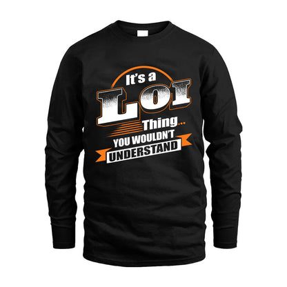 LOI HH88-K2-107–Personalized Name Quote Apparel “It’s a/an NAME Thing You Wouldn’t Understand”