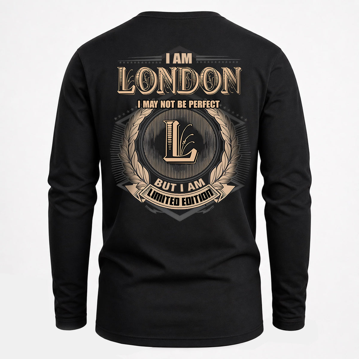LONDON 2K-101–Personalized Name Quote Apparel “I Am NAME May Not Be Perfect But I Am Limited Edition”