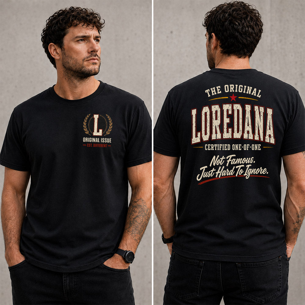 LOREDANA W65-F6-168 – Personalized Original Issue Apparel “The Original NAME Certified One-of-One"