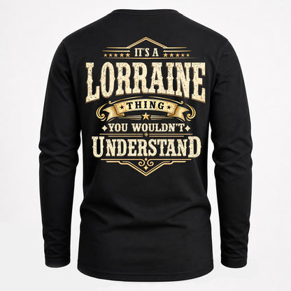 LORRAINE HH-F003–Personalized Name Quote Apparel “It’s an NAME Thing You Wouldn’t Understand”