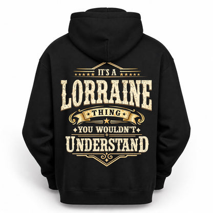 LORRAINE HH-F003–Personalized Name Quote Apparel “It’s an NAME Thing You Wouldn’t Understand”