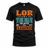 LOR HH F007 The Man The Myth The Legend Personalized Shirt – Gift for Men