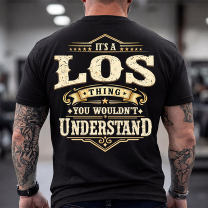 LOS HH-F003–Personalized Name Quote Apparel “It’s an NAME Thing You Wouldn’t Understand”