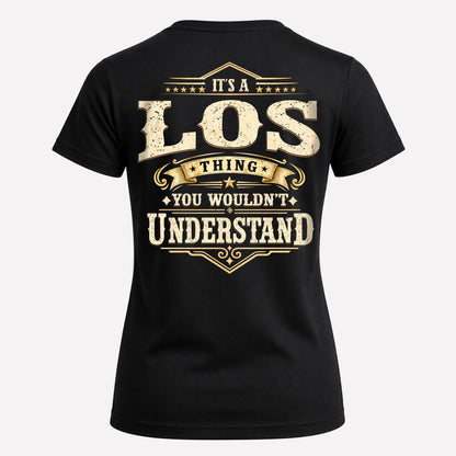 LOS HH-F003–Personalized Name Quote Apparel “It’s an NAME Thing You Wouldn’t Understand”
