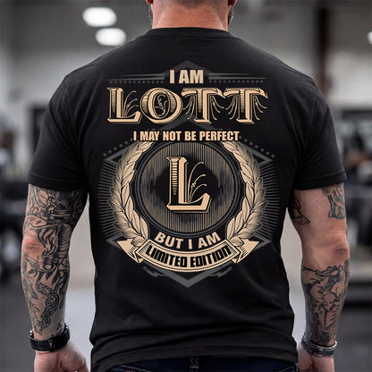 LOTT 2K-101–Personalized Name Quote Apparel “I Am NAME May Not Be Perfect But I Am Limited Edition”