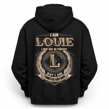 LOUIE 2K-101–Personalized Name Quote Apparel “I Am NAME May Not Be Perfect But I Am Limited Edition”