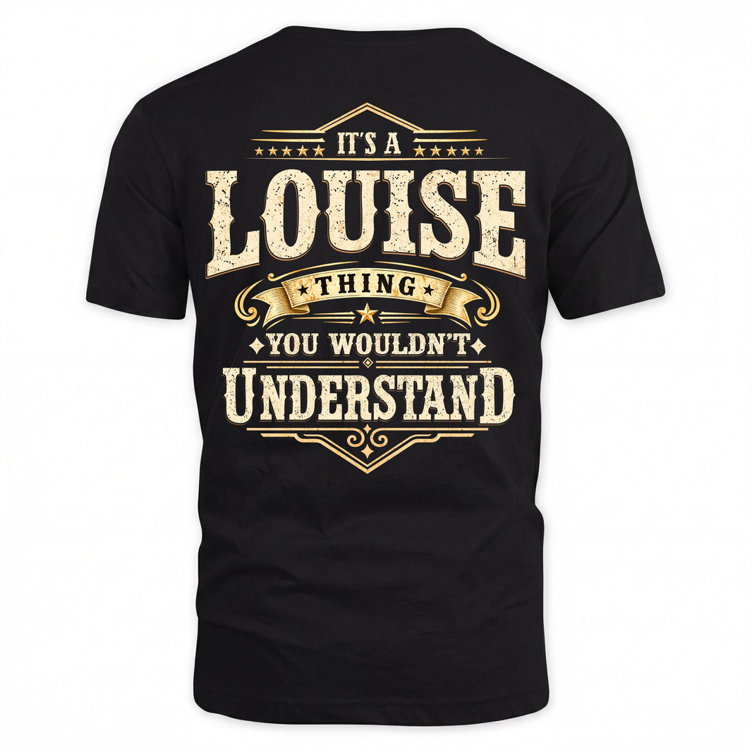 LOUISE HH-F003–Personalized Name Quote Apparel “It’s an NAME Thing You Wouldn’t Understand”