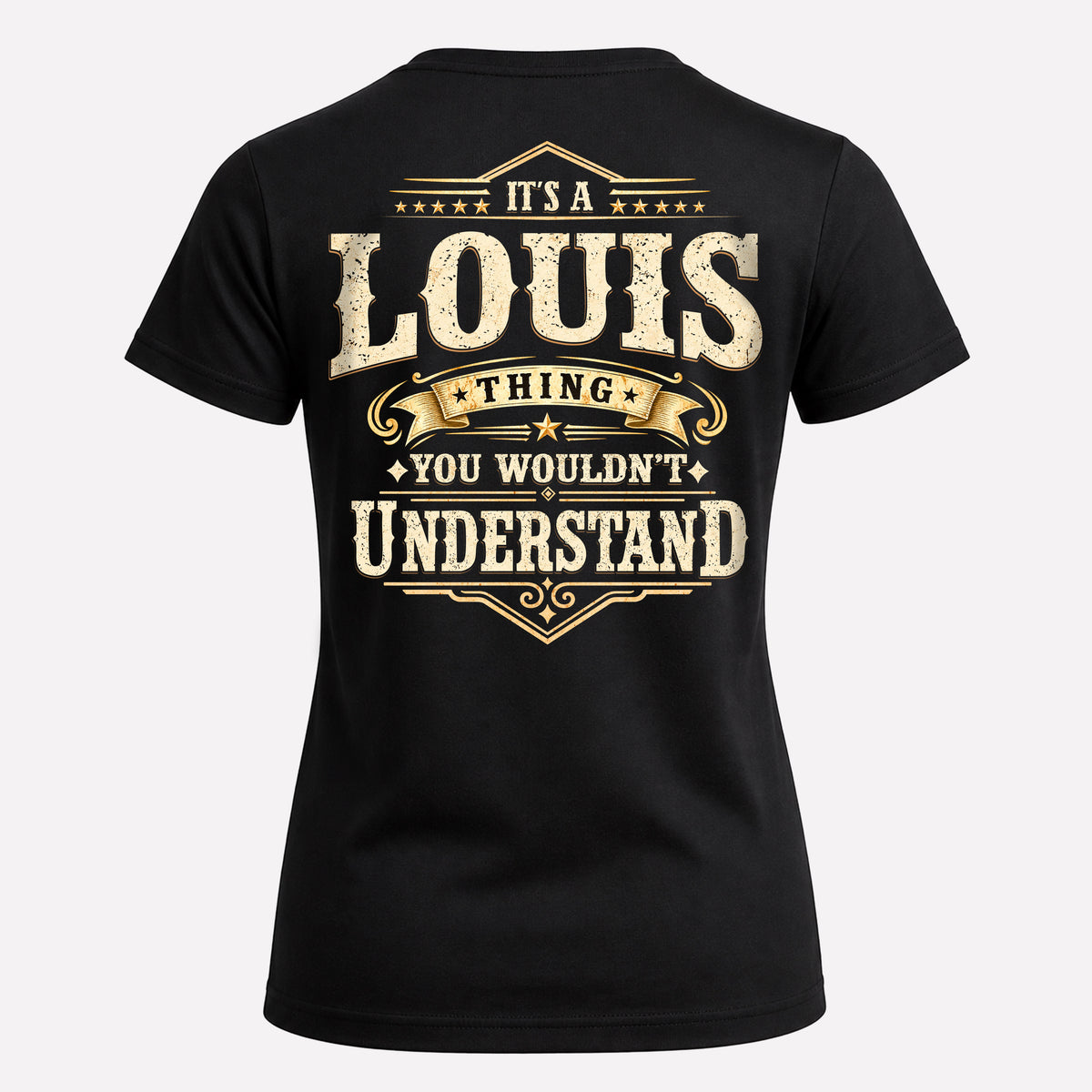 LOUIS HH-F003–Personalized Name Quote Apparel “It’s an NAME Thing You Wouldn’t Understand”