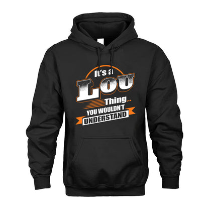 LOU HH88-K2-107–Personalized Name Quote Apparel “It’s a/an NAME Thing You Wouldn’t Understand”