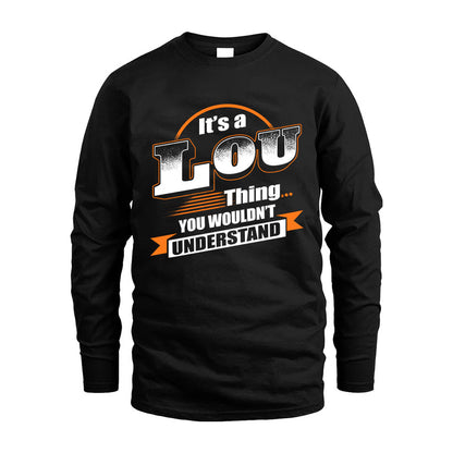 LOU HH88-K2-107–Personalized Name Quote Apparel “It’s a/an NAME Thing You Wouldn’t Understand”