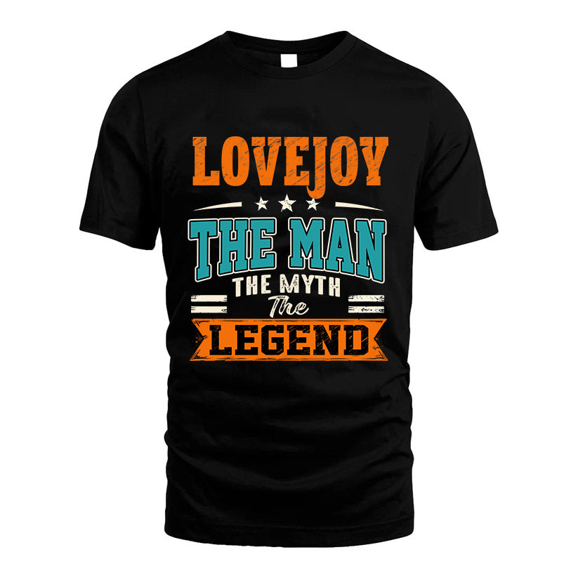 LOVEJOY HH F007 The Man The Myth The Legend Personalized Shirt – Gift for Men