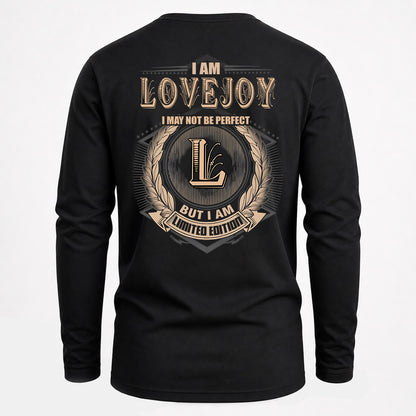 LOVEJOY 2K-101–Personalized Name Quote Apparel “I Am NAME May Not Be Perfect But I Am Limited Edition”