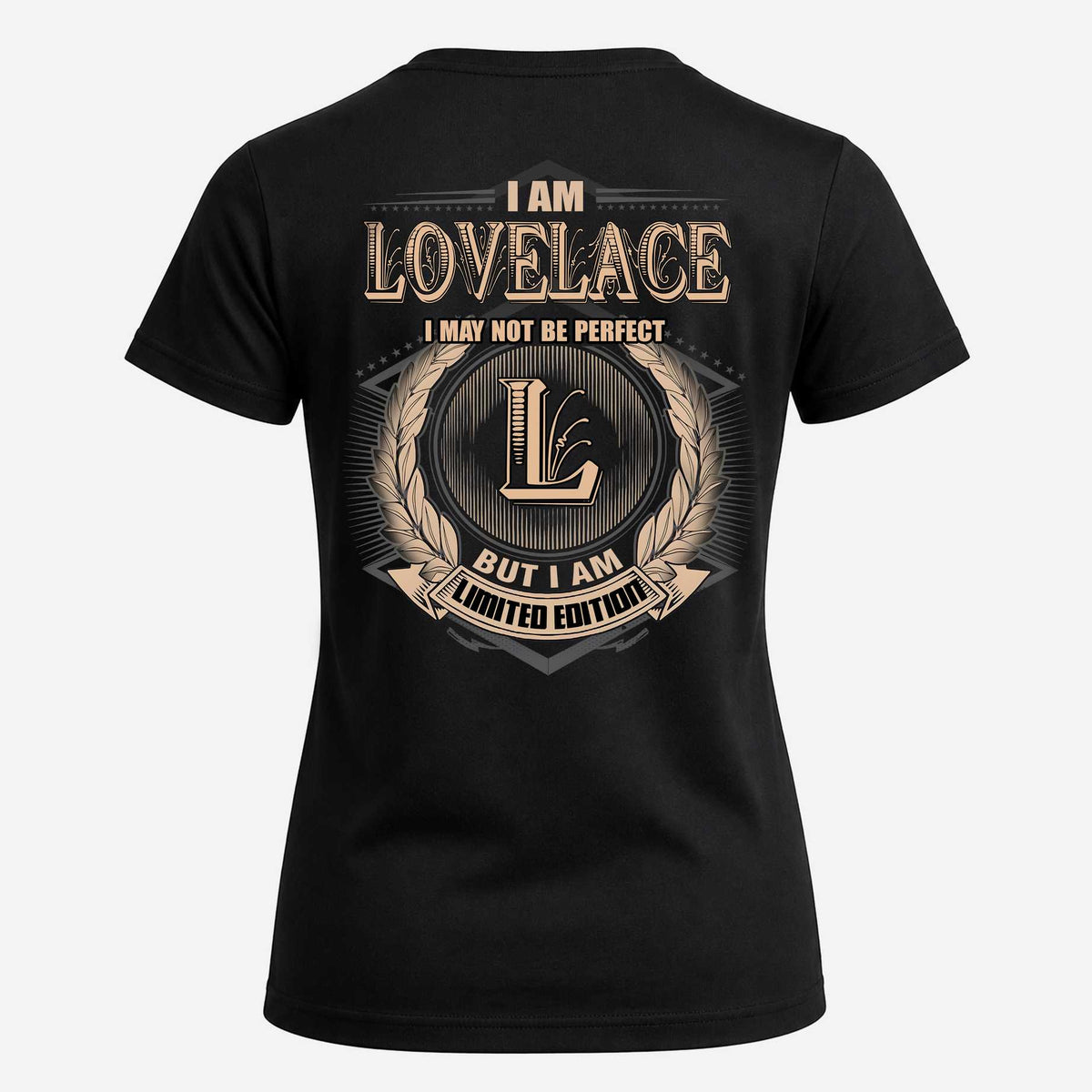 LOVELACE 2K-101–Personalized Name Quote Apparel “I Am NAME May Not Be Perfect But I Am Limited Edition”