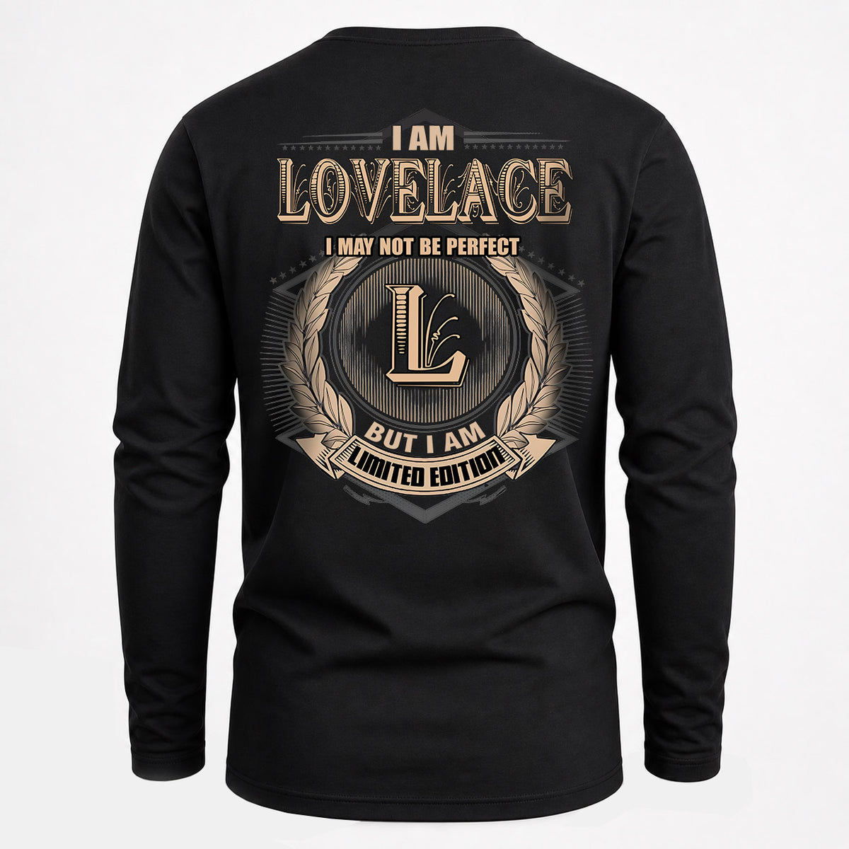 LOVELACE 2K-101–Personalized Name Quote Apparel “I Am NAME May Not Be Perfect But I Am Limited Edition”