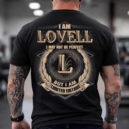 LOVELL 2K-101–Personalized Name Quote Apparel “I Am NAME May Not Be Perfect But I Am Limited Edition”