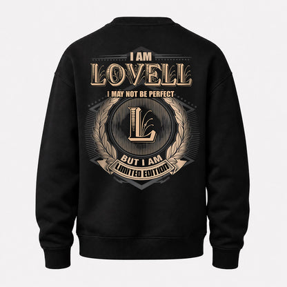 LOVELL 2K-101–Personalized Name Quote Apparel “I Am NAME May Not Be Perfect But I Am Limited Edition”