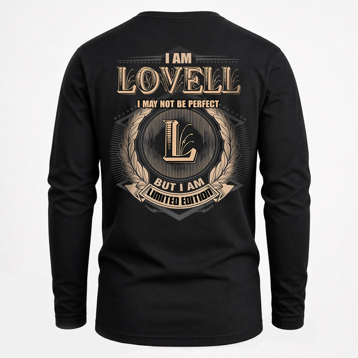 LOVELL 2K-101–Personalized Name Quote Apparel “I Am NAME May Not Be Perfect But I Am Limited Edition”