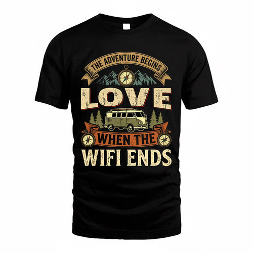 LOVE TT898-K6-229 – Personalized Funny Camping Quote Apparel “The Adventure Begins When The WiFi Ends”