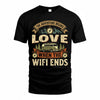 LOVE TT898-K6-229 – Personalized Funny Camping Quote Apparel “The Adventure Begins When The WiFi Ends”
