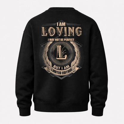 LOVING 2K-101–Personalized Name Quote Apparel “I Am NAME May Not Be Perfect But I Am Limited Edition”