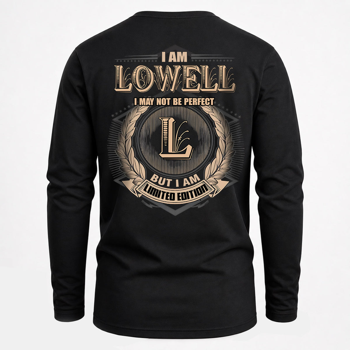 LOWELL 2K-101–Personalized Name Quote Apparel “I Am NAME May Not Be Perfect But I Am Limited Edition”