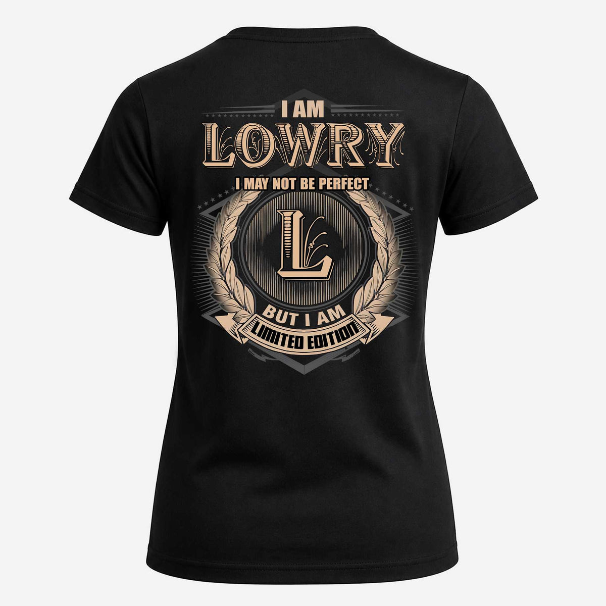 LOWRY 2K-101–Personalized Name Quote Apparel “I Am NAME May Not Be Perfect But I Am Limited Edition”