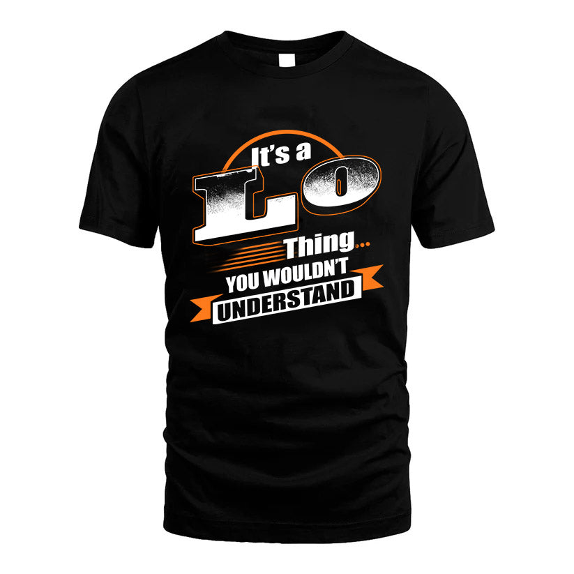 LO HH88-K2-107–Personalized Name Quote Apparel “It’s a/an NAME Thing You Wouldn’t Understand”