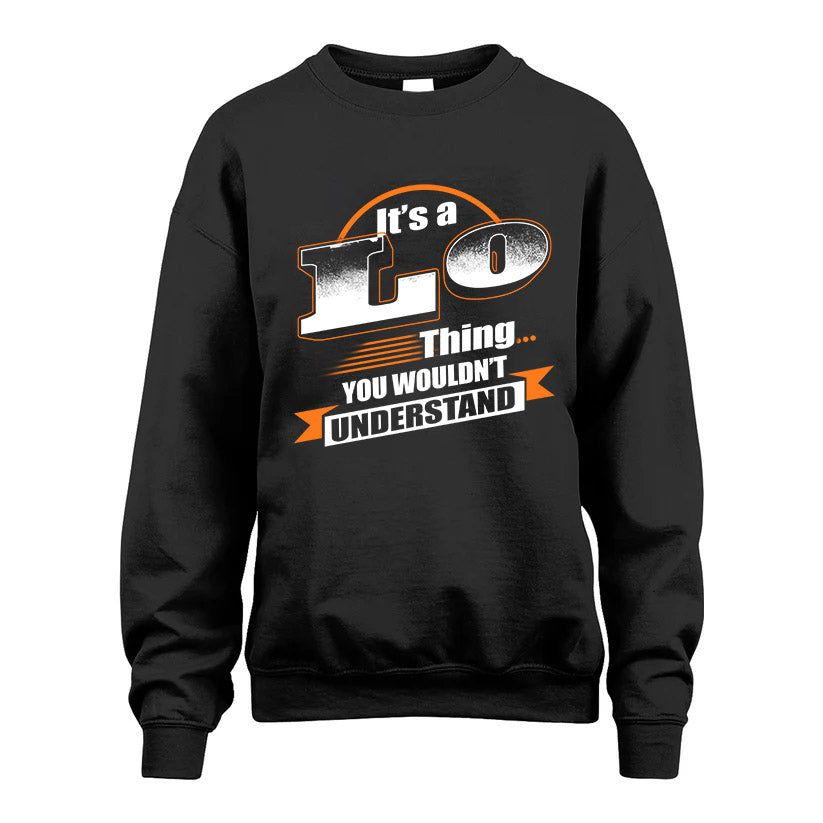 LO HH88-K2-107–Personalized Name Quote Apparel “It’s a/an NAME Thing You Wouldn’t Understand”