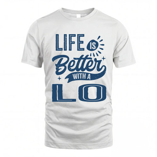 LO HH88-K2–Personalized Name Quote T-Shirt Life Is Better With Unisex Gift