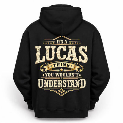 LUCAS HH-F003–Personalized Name Quote Apparel “It’s an NAME Thing You Wouldn’t Understand”
