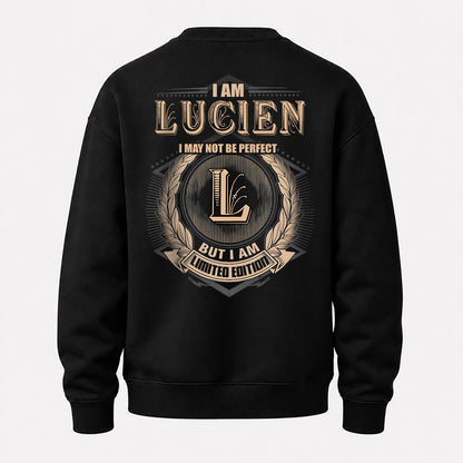 LUCIEN 2K-101–Personalized Name Quote Apparel “I Am NAME May Not Be Perfect But I Am Limited Edition”