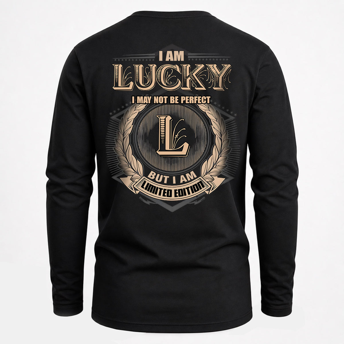 LUCKY 2K-101–Personalized Name Quote Apparel “I Am NAME May Not Be Perfect But I Am Limited Edition”