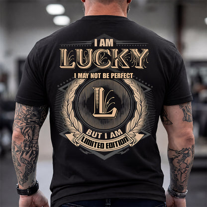 LUCKY 2K-101–Personalized Name Quote Apparel “I Am NAME May Not Be Perfect But I Am Limited Edition”