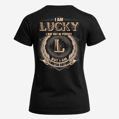 LUCKY 2K-101–Personalized Name Quote Apparel “I Am NAME May Not Be Perfect But I Am Limited Edition”