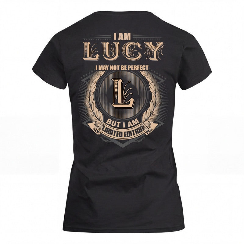 LUCY 2K-101–Personalized Name Quote Apparel “I Am NAME May Not Be Perfect But I Am Limited Edition”