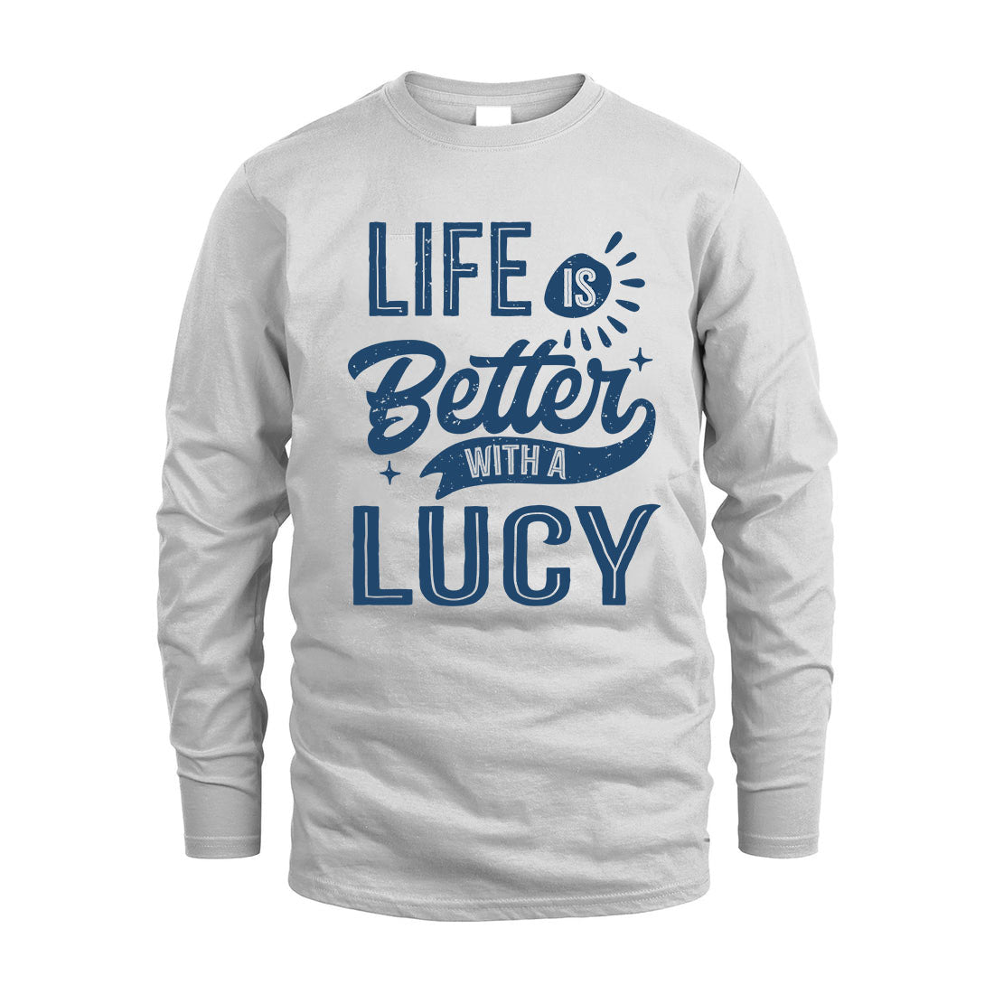LUCY HH88-K2–Personalized Name Quote T-Shirt Life Is Better With Unisex Gift