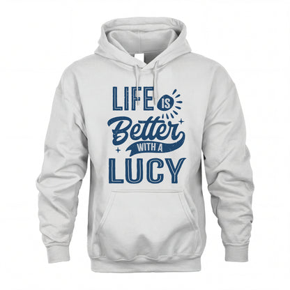 LUCY HH88-K2–Personalized Name Quote T-Shirt Life Is Better With Unisex Gift