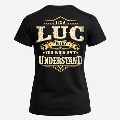 LUC HH-F003–Personalized Name Quote Apparel “It’s an NAME Thing You Wouldn’t Understand”