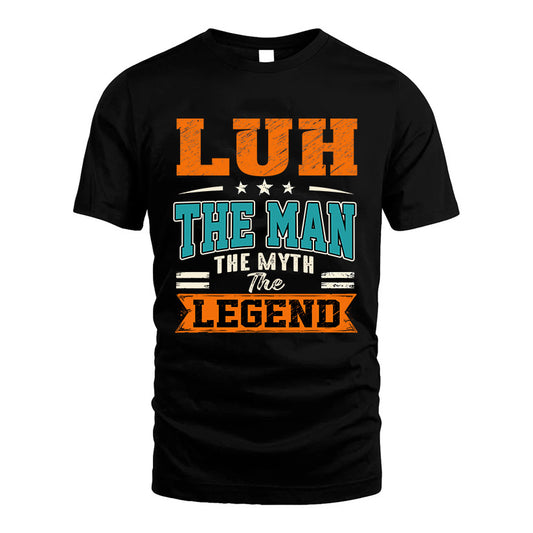 LUH HH F007 The Man The Myth The Legend Personalized Shirt – Gift for Men