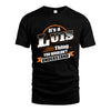 LUIS HH88-K2-107–Personalized Name Quote Apparel “It’s a/an NAME Thing You Wouldn’t Understand”