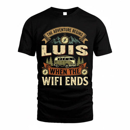 LUIS TT898-K6-229 – Personalized Funny Camping Quote Apparel “The Adventure Begins When The WiFi Ends”